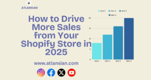 How to Drive More Sales from Your Shopify Store in 2025