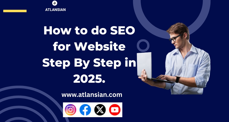 How to do SEO for Website Step By Step in 2025.